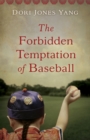 The Forbidden Temptation of Baseball - Book
