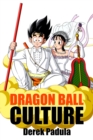 Dragon Ball Culture : Anime - eBook