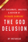 The God Delusion: by Richard Dawkins | Key Takeaways, Analysis & Review - eBook