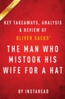 The Man Who Mistook His Wife for a Hat: by Oliver Sacks | Key Takeaways, Analysis & Review : And Other Clinical Tales - eBook