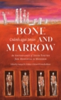 Bone and Marrow/Cnamh agus Smior : An Anthology of Irish Poetry from Medieval to Modern - Book