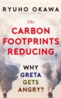 On Carbon Footprint Reducing : Why Greta Gets Angry? (Spiritual Interview Series) - eBook