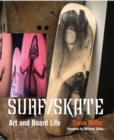 Surf /Skate : Art and Board Life - Book