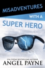 Misadventures with a Super Hero - Book