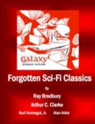 Forgotten Sci-Fi Classics : A Compilation from Galaxy Science Fiction Issues - eBook