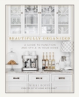 Beautifully Organized : A Guide to Function and Style in Your Home - Book