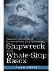 Narrative of the Most Extraordinary and Distressing Shipwreck of the Whale-Ship Essex - eBook