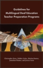 Guidelines for Multilingual Deaf Education Teacher Preparation Programs - Book