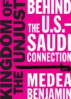 Kingdom of the Unjust : Behind the U.S.-Saudi Connection - eBook