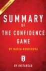 Summary of The Confidence Game : by Maria Konnikova | Includes Analysis - eBook