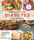 The Complete Diabetes Cookbook : The Healthy Way to Eat the Foods You Love - Book
