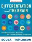 Differentiation and the Brain : How Neuroscience Supports the Learner-Friendly Classroom (Use Brain-Based Learning and Neuroeducation to Differentiate Instruction) - eBook