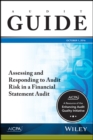 Assessing and Responding to Audit Risk in a Financial Statement Audit, October 2016 - Book