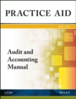 Practice Aid: Audit and Accounting Manual, 2017 - Book
