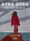 Eyes Open To The World : Memories of Travel in Wool - Book