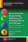 Environmental Engineering Dictionary of Technical Terms and Phrases : English to Mandarin and Mandarin to English - Book