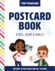 Tiny Travelers Postcard Book : Stick, Send & Smile! - Book
