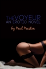 Voyeur, An Erotic Novel - eBook