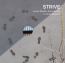 STRIVE : Jones Studio Adventures in Architecture - Book