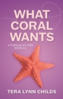 What Coral Wants - eBook