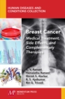 Breast Cancer : Medical Treatment, Side Effects, and Complementary Therapies - Book