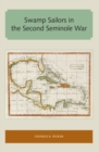 Swamp Sailors in the Second Seminole War - eBook