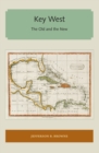Key West : The Old and the New - eBook