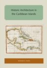 Historic Architecture in the Caribbean Islands - eBook
