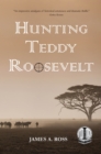 Hunting Teddy Roosevelt - Book