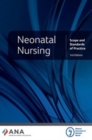 Neonatal Nursing : Scope and Standards of Practice - Book