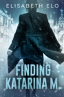 FINDING KATARINA M. - Book