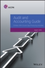 Audit and Accounting Guide : Entities With Oil and Gas Producing Activities, 2018 - Book