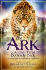 The Ark Animal Tarot & Oracle Deck - Second Edition : 100 Animal Multi-Use Cards & Guidebook - Book