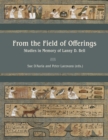 From the Field of Offerings : Studies in Memory of Lanny D. Bell - eBook