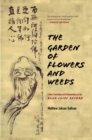 The Garden of Flowers and Weeds : A New Translation and Commentary on The Blue Cliff Record - Book