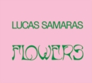 Lucas Samaras: Flowers - Book