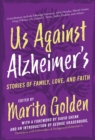 Us Against Alzheimer's : Stories of Family, Love, and Faith - eBook