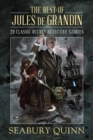 The Best of Jules de Grandin : 20 Classic Occult Detective Stories - eBook
