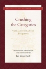 Crushing the Categories  (Vaidalyaprakarana) - Book