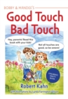 Bobby & Mandee's Good Touch, Bad Touch : Children's Safety Book - Book