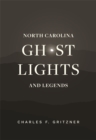North Carolina Ghost Lights and Legends - eBook
