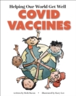 Helping Our World Get Well : COVID Vaccines - Book