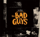 The Art of DreamWorks The Bad Guys - Book