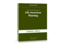The Tools & Techniques of Life Insurance Planning, 8th Edition - eBook