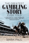 The Greatest Gambling Story Ever Told - Book