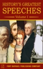 History's Greatest Speeches - Volume I - eBook