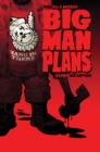 Big Man Plans: Expanded Edition - Book