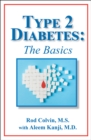 The Type 2 Diabetes: The Basics - Book
