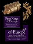First Kings of Europe (2- volume set) : From Farmers to Rulers in Prehistoric Southeastern Europe, Essays AND Exhibition Catalogue - Book