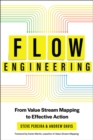 Flow Engineering : From Value Stream Mapping to Effective Action - Book